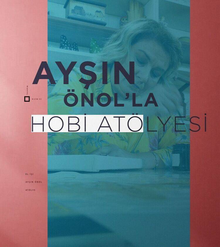 Ayşin Önol'la Hobi Atölyesi